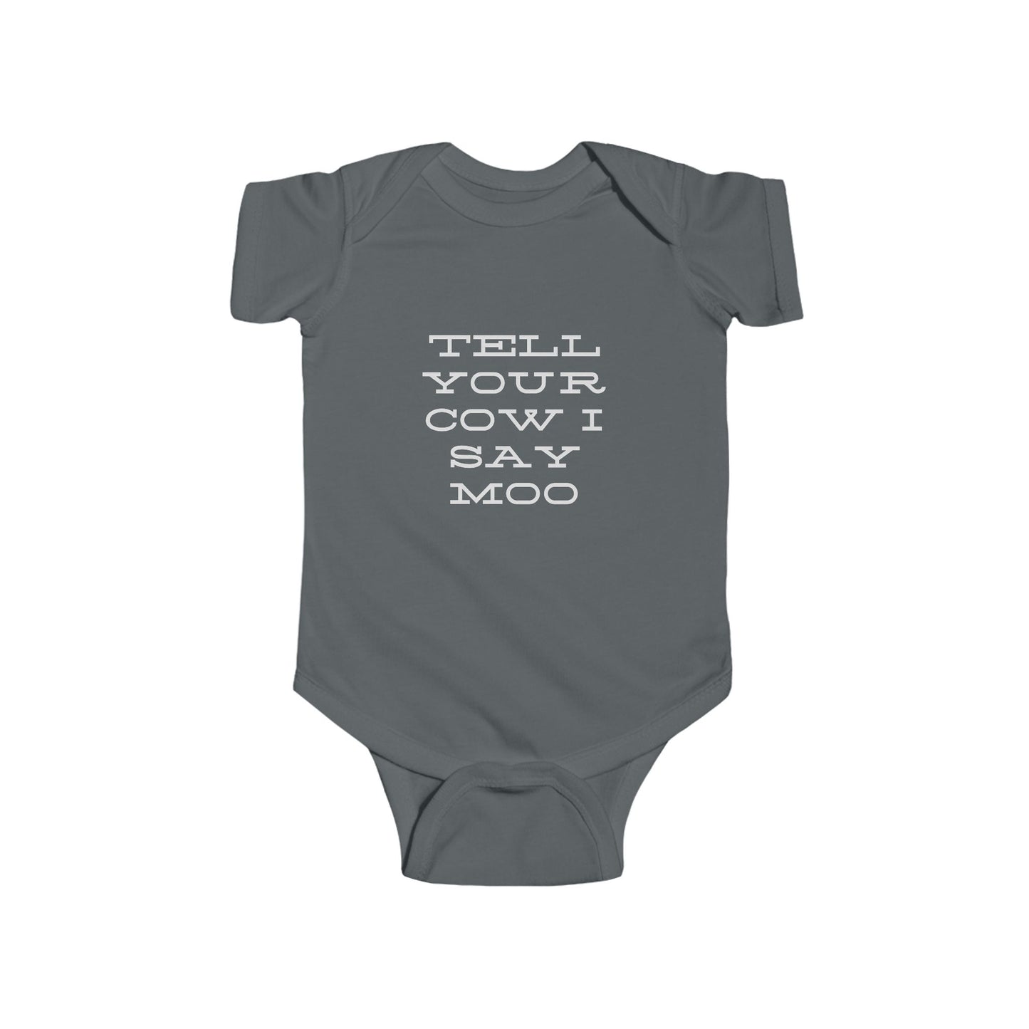 Tell Your Cow I Say Moo Infant Bodysuit - Cute Baby Onesie with Funny Cow Design