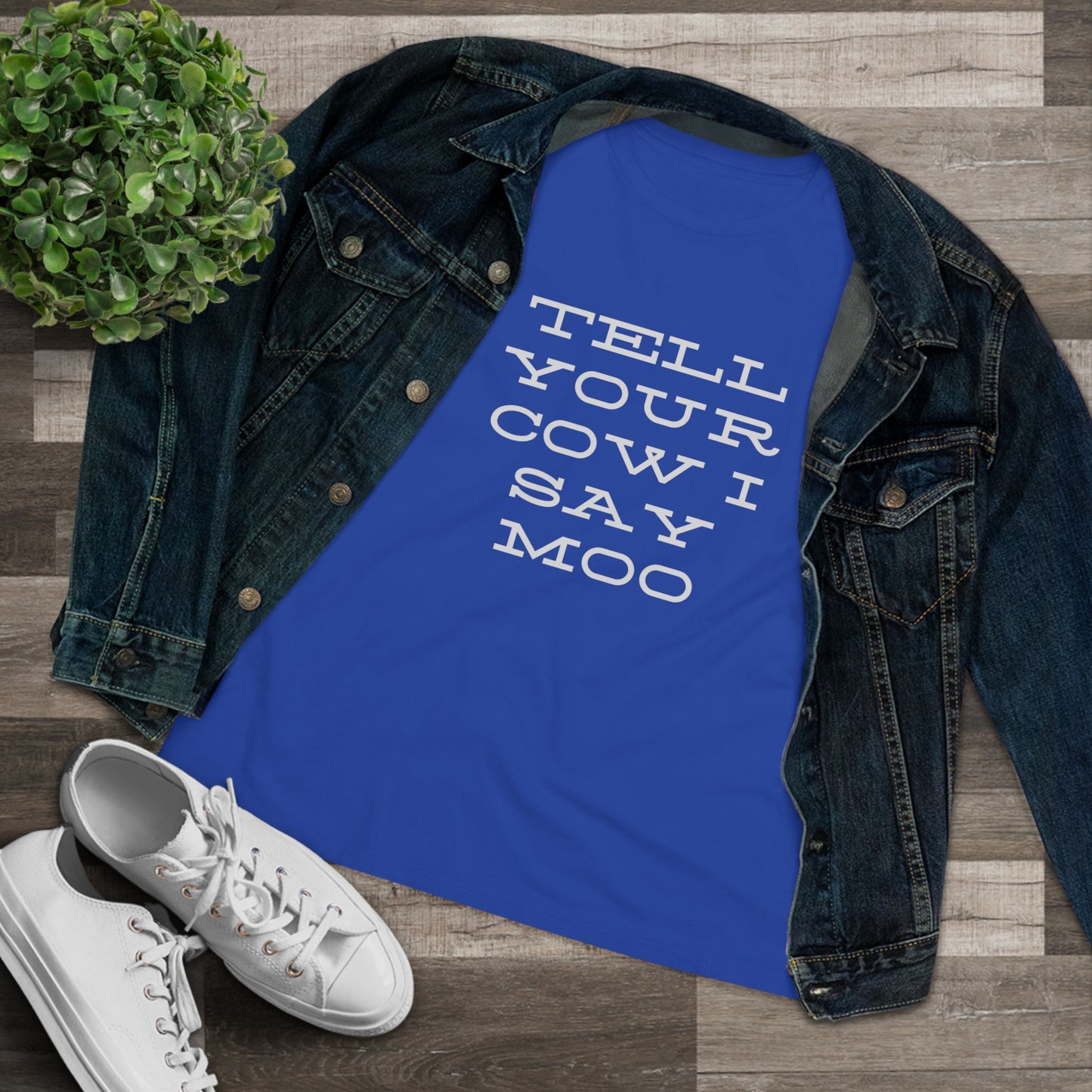 Funny Women's Cotton Tee - 'Tell Your Cow I Say Moo' - Perfect for Farm Lovers