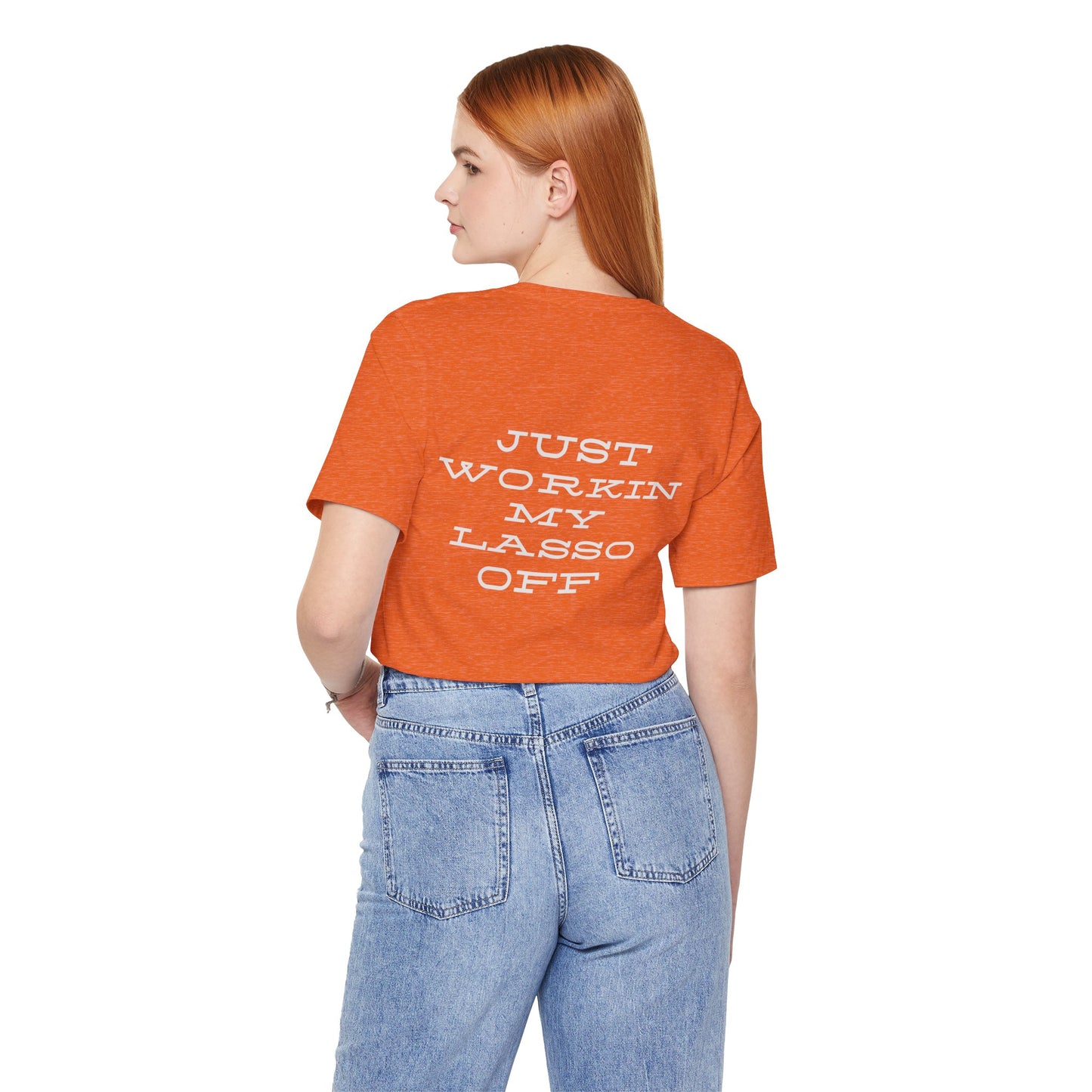 Just Workin' My Lasso Off Unisex Short Sleeve Tee - Casual Western Style Shirt