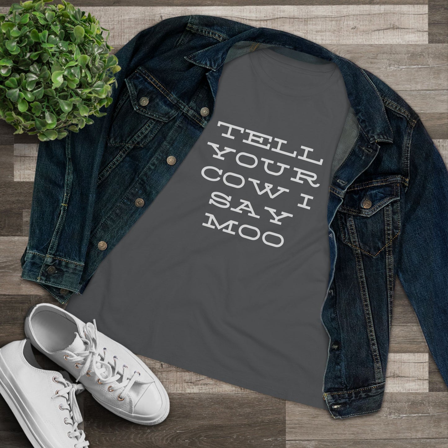 Funny Women's Cotton Tee - 'Tell Your Cow I Say Moo' - Perfect for Farm Lovers