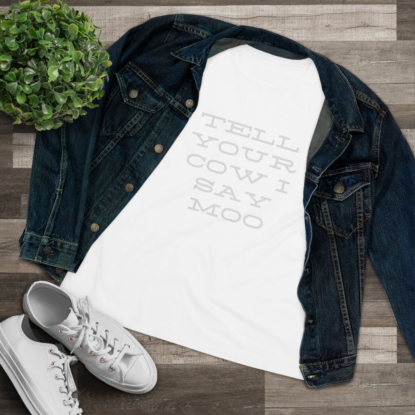 Funny Women's Cotton Tee - 'Tell Your Cow I Say Moo' - Perfect for Farm Lovers