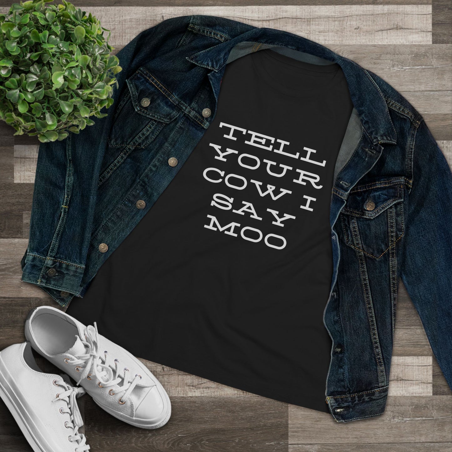 Funny Women's Cotton Tee - 'Tell Your Cow I Say Moo' - Perfect for Farm Lovers